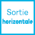 sortie-horizontale