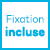 fixation-incluse