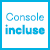 console-inclus